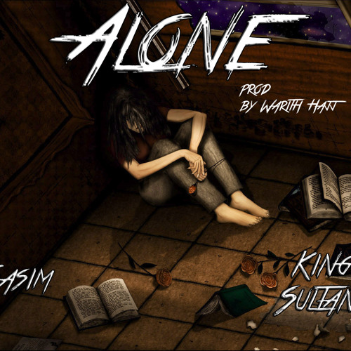 Alone  (Prod By Warith Hajj)