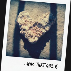 WhoThatGirl Is