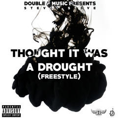 Thought It Was A Drought Freestyle