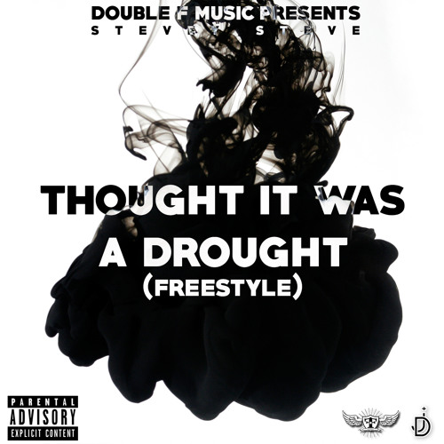 Thought It Was A Drought Freestyle