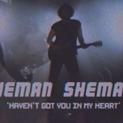 Haven't Got You In My Heart