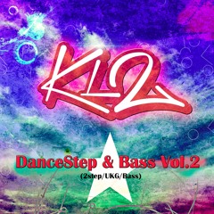 KL2 :: DanceStep & Bass Vol. 2 [UKG/2Step/Bassline]