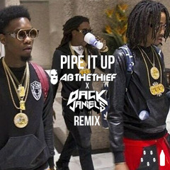 Migos - Pipe It Up (AB THE THIEF X DACK JANIELS Remix)