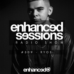 Enhanced Sessions 309 with Ryos