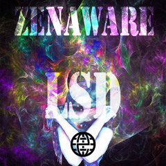 ZenAware - LSD [Electrostep Network EXCLUSIVE]