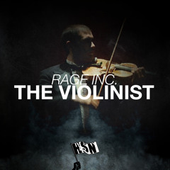 Rage Inc. - The Violinist (Hard Sounds Nation Premiere)