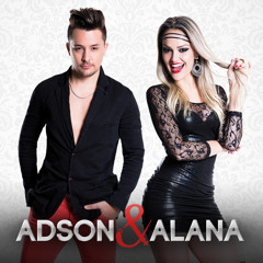 Adson E Alana - Nao Vai Prestar ( CD 2015 - Lancamento Sertanejo