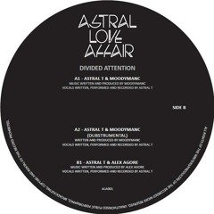 Divided Attention - Astral T & Alex Agore (96kbps)