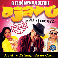 15 Djavú - Mentira Estampada Na Cara