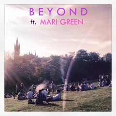 B E Y O N D ft. MARI GREEN // (An Original Song by Finlay Jamieson)