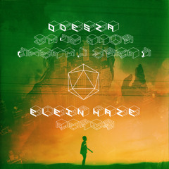 ODESZA - It's Only (feat. Zyra) (Elein Haze Remix)