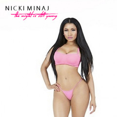01- THE NIGHT IS STILLl YOUNG - DJ GABRIEL HDZ. - NICKI MINAJ