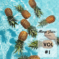 Mango Juice: The Tapes Vol. 1
