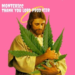 Montericc - ThankGod Prod.KIIR