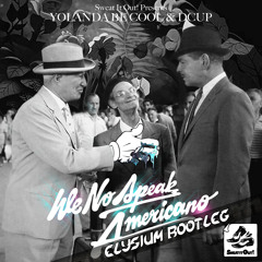 Yolanda Be Cool & DCup - We No Speak Americano (Elysium Bootleg 2015) | BUY/FREE DL