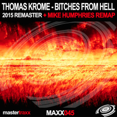 Thomas Krome - Bitches From Hell (Mike Humphries remap)