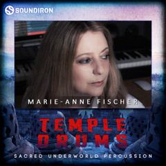 Marie-Anne Fischer - Rite of Passage - Soundiron Temple Drums
