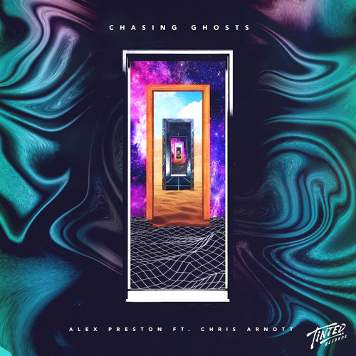 Chasing Ghosts (Original Mix) - Alex Preston ft. Chris Arnott