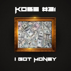 Kobe #31 - I Got Money