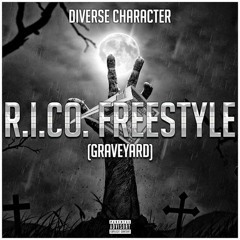 Rico Freestyle "GraveYard" - Diverse Character