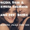 Miguel Bose Ximena Sariñana Aire Soy (Remex)