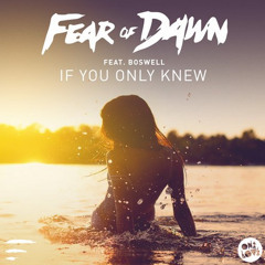 If You Only Knew by Fear of Dawn (Sunshine Remix) Preview
