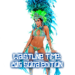 Waistline Time 2015 Soca Edition
