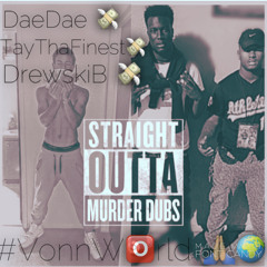 Straight Outta Murder Dubz