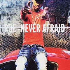 Roe - Never Afraid