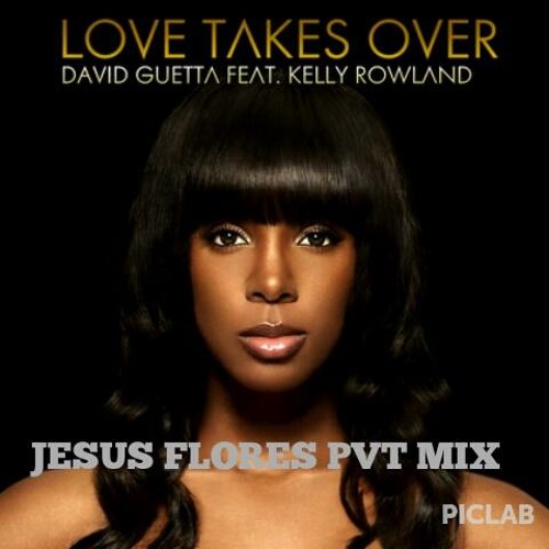 David Guetta - When Love Takes Over Feat Kelly Rowland ( Jesus Flores PVT )