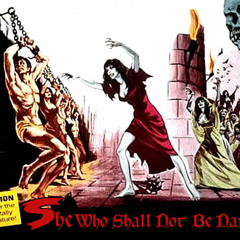 She Who Shall Not Be Named