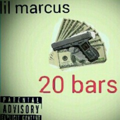 Lil marcus x 20 barz