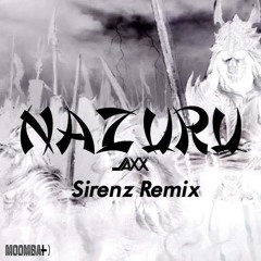 JAXX - Nazuru (Sirenz Remix)