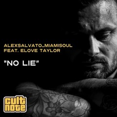 Alex Salvato Miamisoul - No Lie feat Elove Taylor(Gabriel Wise Remix) *snippet*