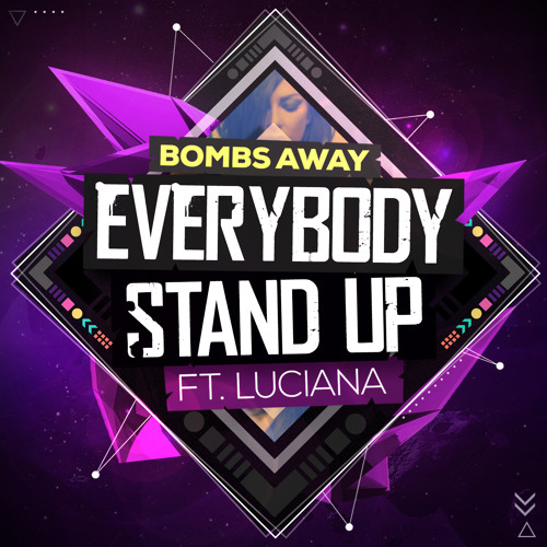 Bombs Away feat. Luciana - Everybody Stand Up (Jason Risk Remix)