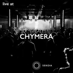 Live @ SEKOIA - Chymera [HYTE Warehouse | 16-10-14]