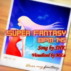 SHK - Super Fantasy(Original And Cashew's 8 - Bit Version Mix)