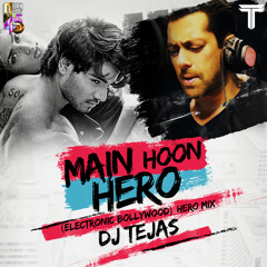 Main Hoon Hero ( Electronic Bollywood ) Hero Mix  2015 - Dj Tejas - Full Version Mp3