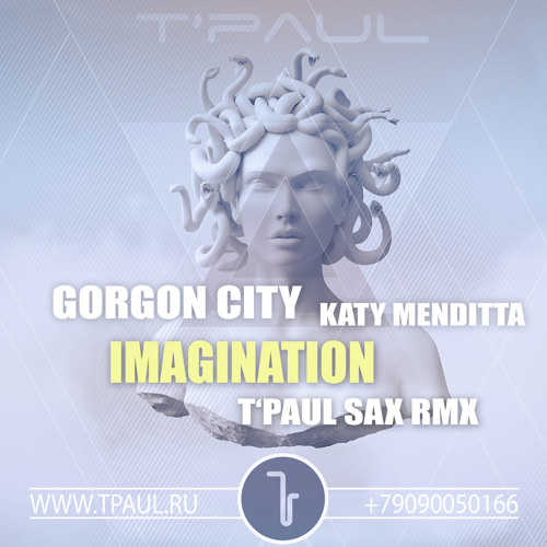 Gorgon City feat. Katy Menditta - Imagination (T'Paul Sax Remix)