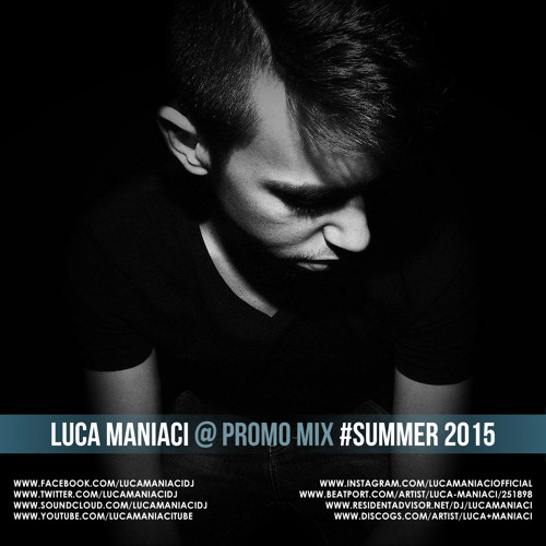 Luca Maniaci @ Promo Mix #Summer 2015 - 27.08.2015