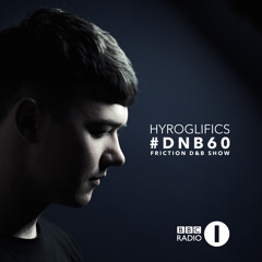 Critical Music | Hyroglifics #DNB60 | BBC Radio 1 [Friction D&B Show]
