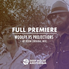Full Premiere: Woolfy vs. Projections - My Room (Original Mix)