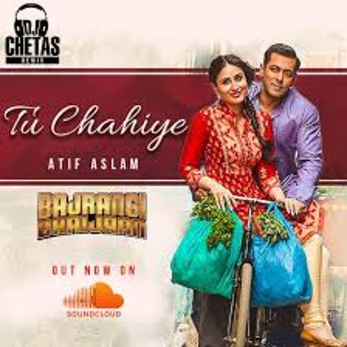 Tu Chahiye (Remix) - DJ Chetas