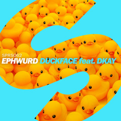 Ephwurd - Duckface ft. DKAY (Original Mix)