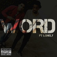 Oshea ~ Word (Ft Lonely) [Prod By Andre Palace]