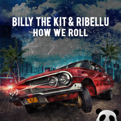 Billy The Kit & RIBELLU - How We Roll (Original Mix) [Panda Funk]