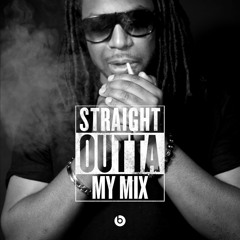 STRAIGHT OUTTA MY MIX DJ 2SPEE