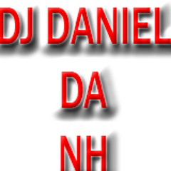 MEDLEY DA NH E DA CDD (DJS DANIEL DA NH, 2C DA NH E 2F DA CDD)