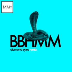 BBHMM (Diamond Eyes Remix) [FREE DOWNLOAD]