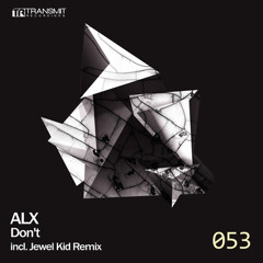 ALX - Don't (Original Mix)